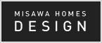 MISAWA HOMES DESIGN